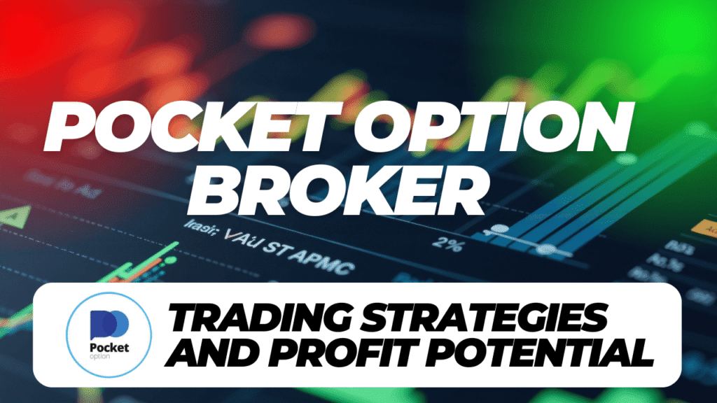 Pocket Option Broker – Complete Guide to Features, Trading Strategies, and Profit Potential