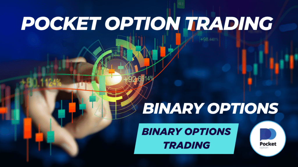 Pocket Option Trading: The Complete Guide to Profitable Binary Options Trading