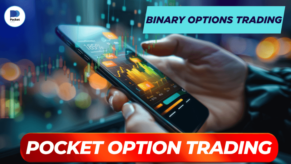 Pocket Option Trading: The Complete Guide to Profitable Binary Options Trading