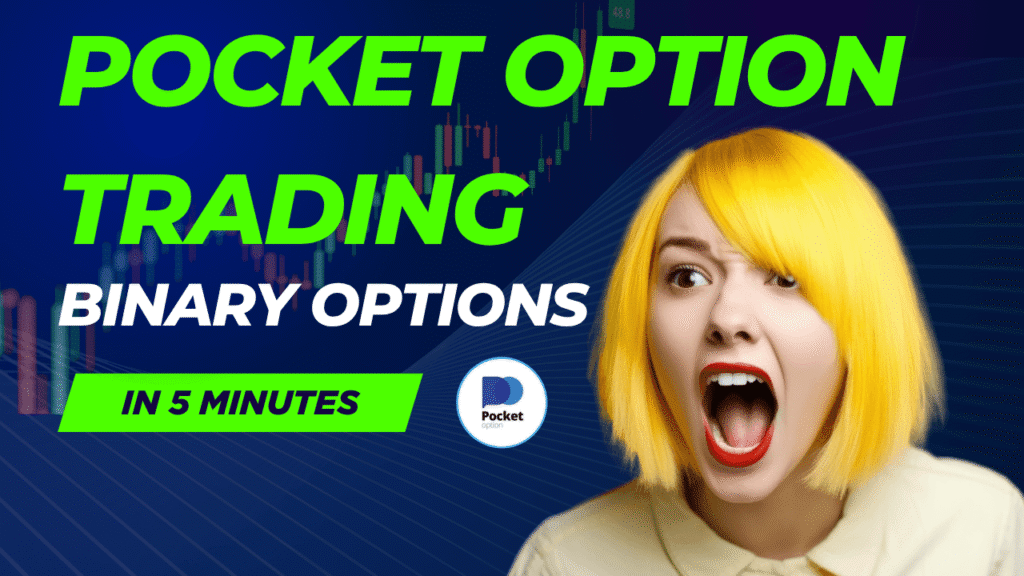 Pocket Option Trading: The Complete Guide to Profitable Binary Options Trading